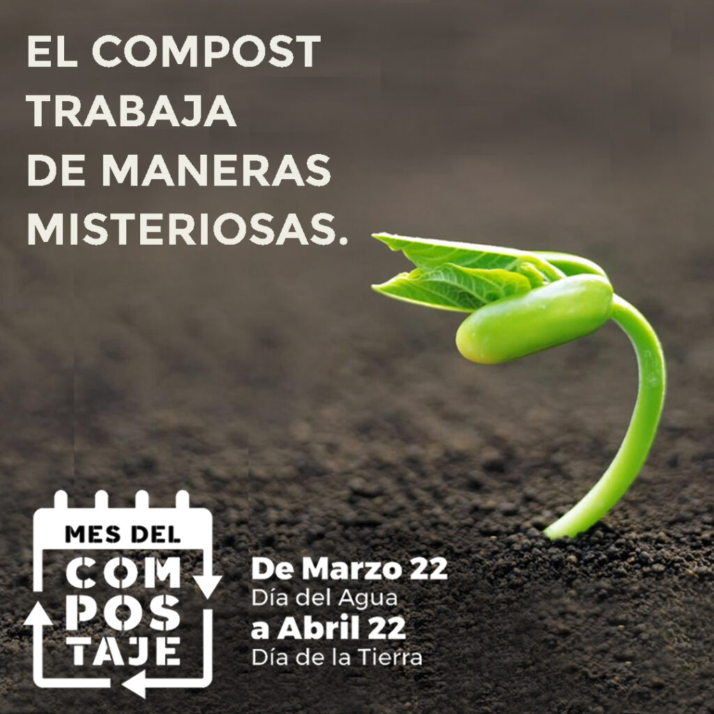 El compost actúa de formas misteriosas. Mes del Compostaje.