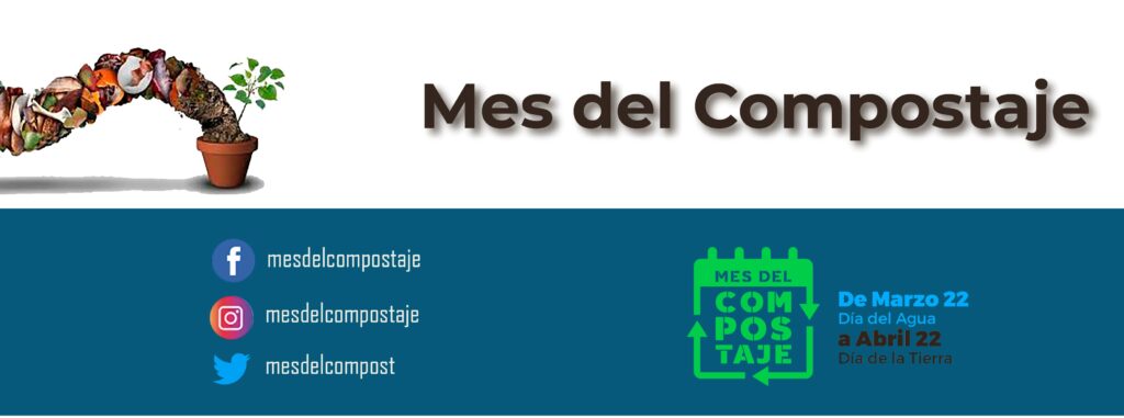 Mes del Compostaje del 22 de marzo al 22 de abril